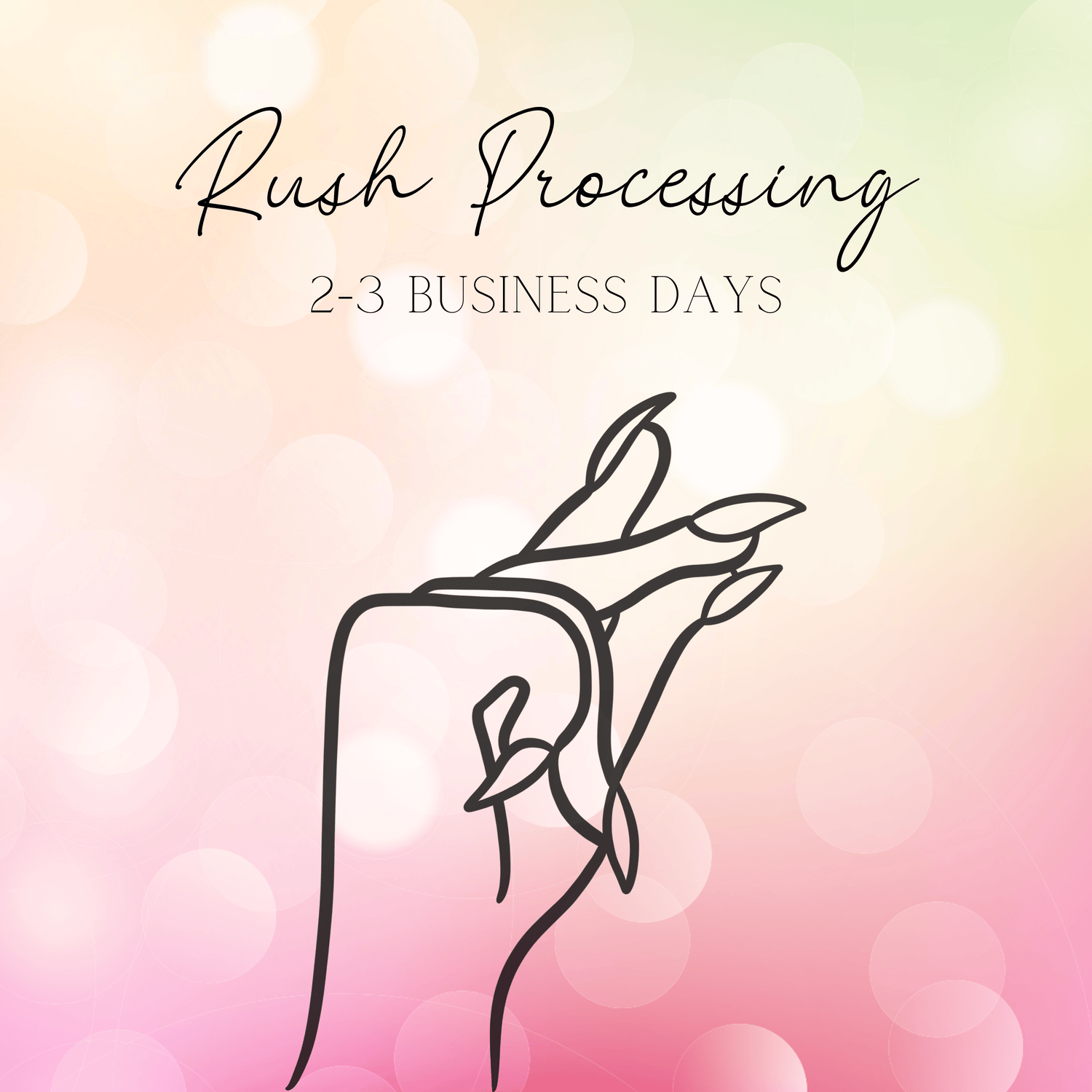 Rush Processing (2-3 Business Days)